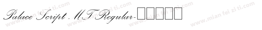 Palace Script MT Regular字体转换